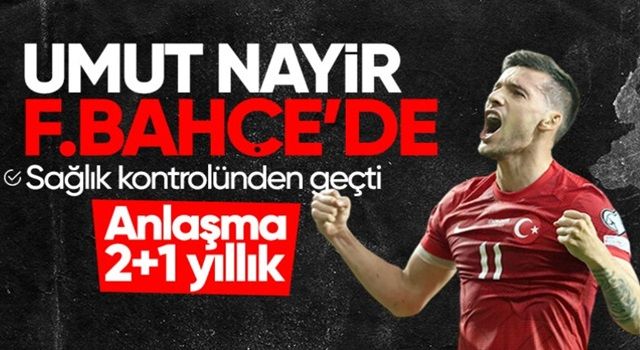 Umut Nayir, Fenerbahçe'de! İşte anlaşmanın detayları