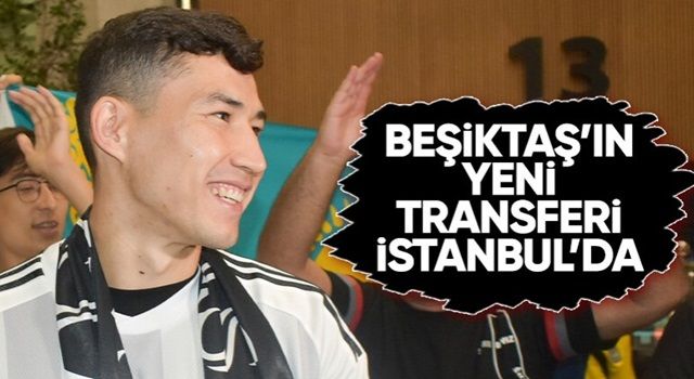 Beşiktaş'ın yeni transferi Bakhtiyor Zaynutdinov, İstanbul'da geldi