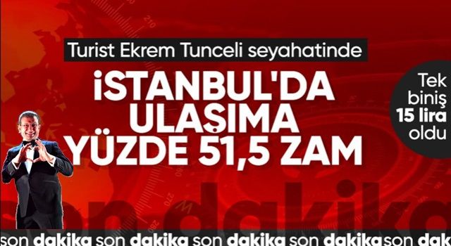 İstanbul'da toplu ulaşıma yüzde 51,52 zam yapıldı