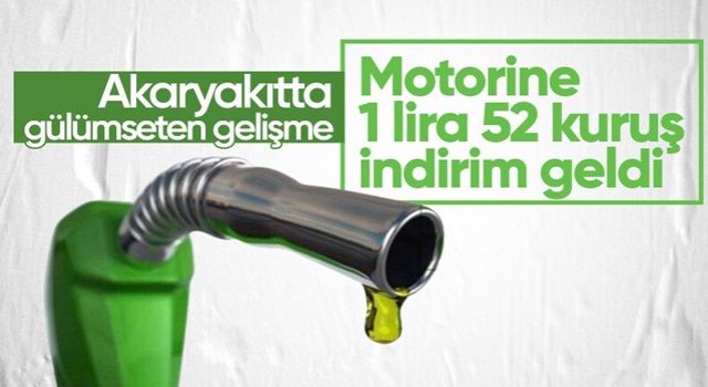 Motorinin litre fiyatına 1 lira 52 kuruş indirim