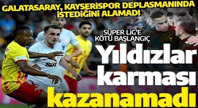 Son şampiyon Galatasaray puan kaybıyla başladı