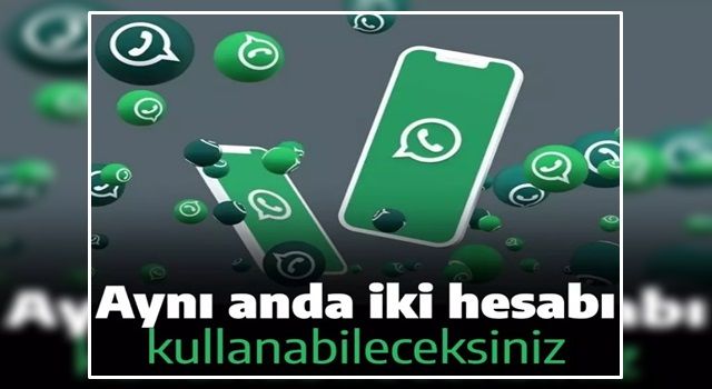 Whatsapp'a sevindiren özellik: Aynı anda iki hesabı kullanabileceksiniz! | Whatsapp iki hesap kullanma