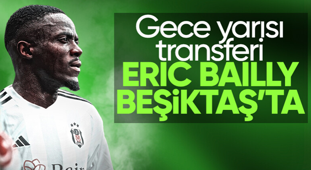 Beşiktaş, Eric Bailly'yi resmen açıkladı