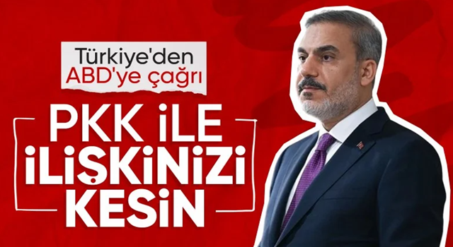 Hakan Fidan: ABD, PKK ile ilişkiyi kesmeli