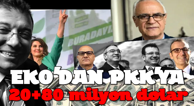 20+80 milyon dolar PKK'ya nasıl gitti? Ekrem İmamoğlu önce ana-avrat sövdü, sonra 'halledin, sorun çıkmasın' dedi