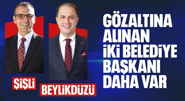 Yolsuzluk ve terör soruşturması: CHP'li belediye başkanları gözaltında