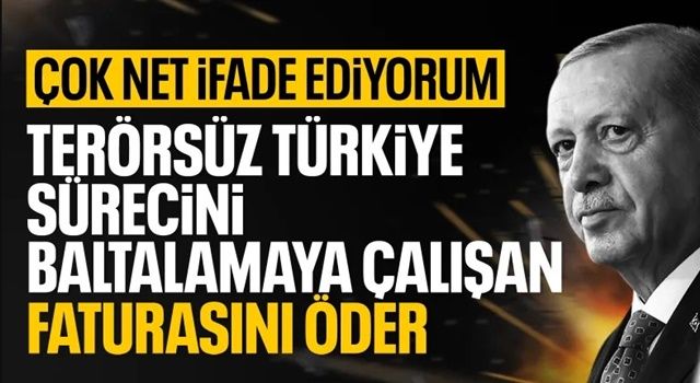 Cumhurbaşkanı Erdoğan'dan Terörsüz Türkiye mesajı