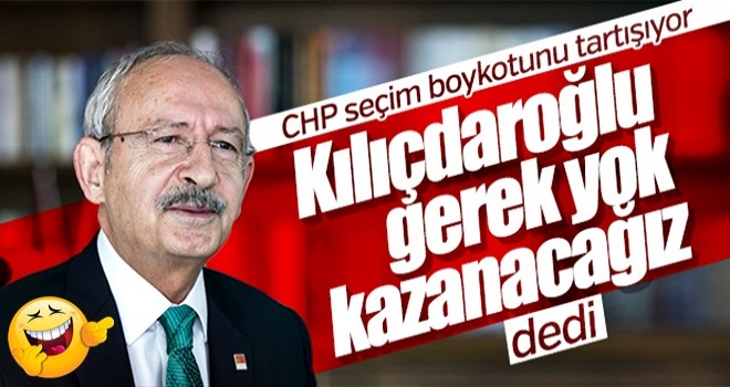 Kemal Kılıçdaroğlu'na seçim boykotu soruldu