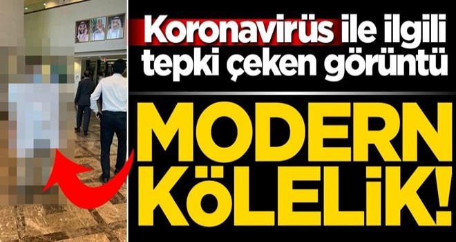 Suudi petrol şirketinin ırkçı koronavirüs uygulaması büyük tepki çekti: Modern kölelik!