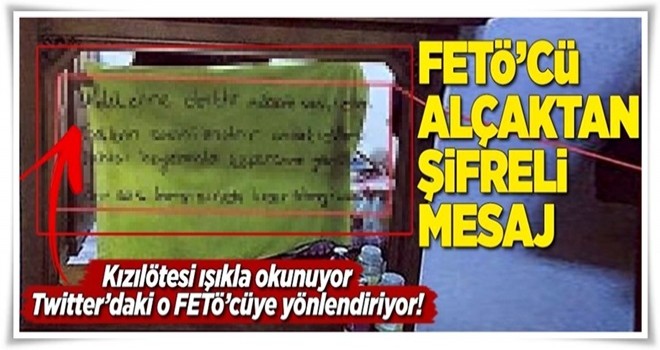 FETÖ'cü alçağın şifreli mesajı bu adrese çıktı! .