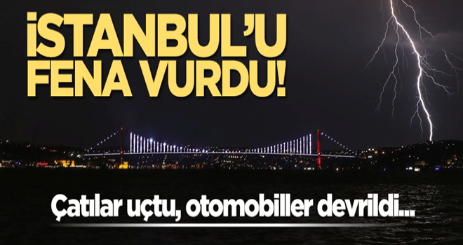 İstanbul'da sağanak yağış gece saatlerinde etkili oldu