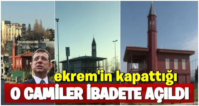 İBB’nin imam kadrosunu iptal edip kilitlediği camiler yeniden ibadete açıldı