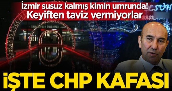 İzmir susuz kalmış kimin umrunda! CHP'den eğlenceye tam gaz devam