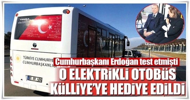 Elektrikli otobüs Külliye’nin oldu