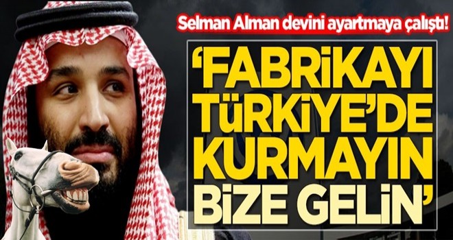 Selman Alman devini ayartmaya çalıştı: Fabrikayı Türkiye'de kurmayın