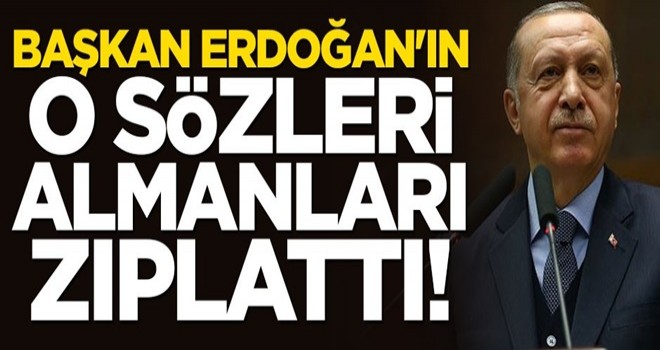 Cumhurbaşkanı Erdoğan'ın o sözleri Alman basınını zıplattı