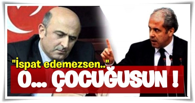 Şamil Tayyar ağır konuştu: İspat etmezsen o. çoçuğusun