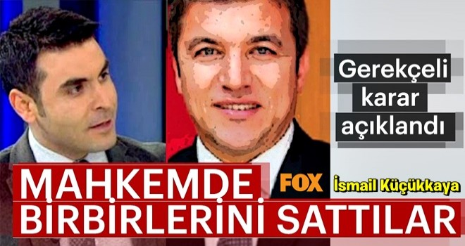 İsmail Küçükkaya ve Fidel Okan'ın hakaret davasının gerekçeli kararı açıklandı