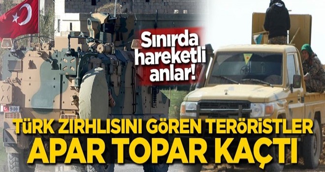 Sınırda hareketli anlar! Türk zırhlısını gören teröristler apar topar kaçtı