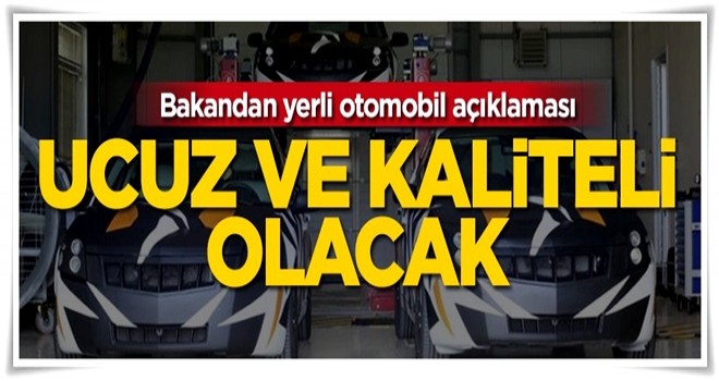 Yerli otomobilin fiyatıyla ilgili ilk açıklama