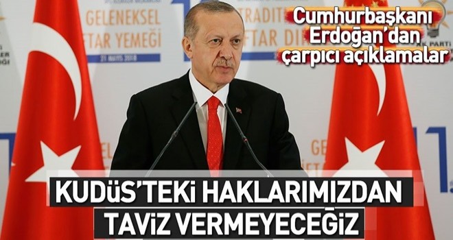 Cumhurbaşkanı Erdoğan büyükelçilerle iftar buluşmasında konuştu .