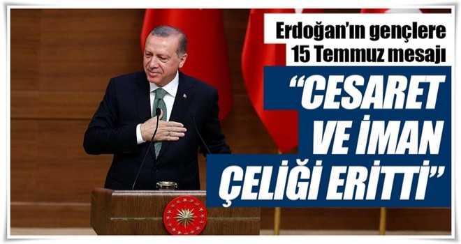 Çelik ve demir iman ve cesaret karşısında eridi