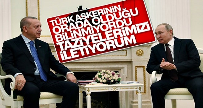 Putin Türk askerleri için başsağlığı diledi