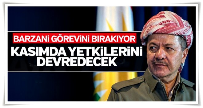 Barzani yetkilerini devrediyor