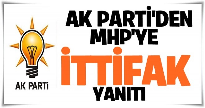 AK Parti'den MHP'ye ittifak yanıtı