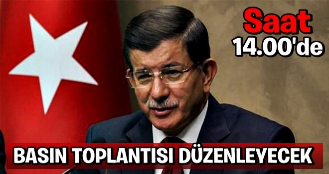 Davutoğlu basın toplantısı düzenleyecek