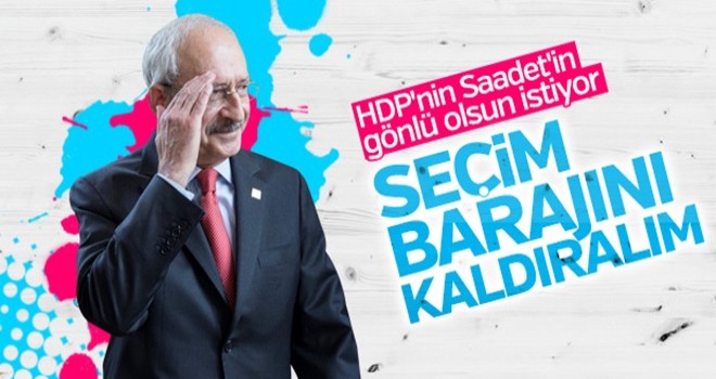 Kılıçdaroğlu seçim barajının düşmesini istedi