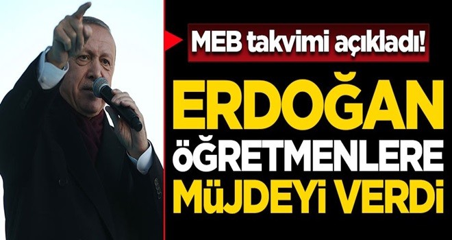 Başkan Erdoğan öğretmenlere müjdeyi verdi