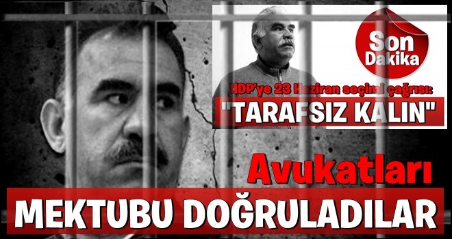 Teröristbaşı'nın avukatları mektubu doğruladı...