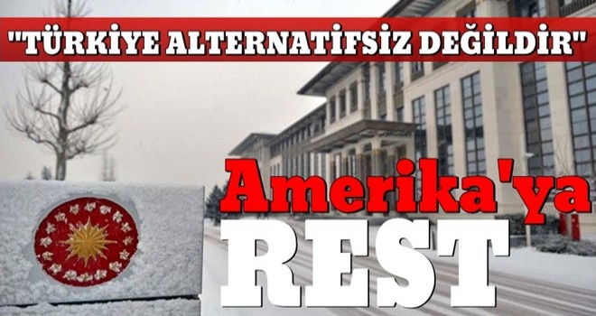 Türkiye'den ABD'ye rest! Sert açıklama...