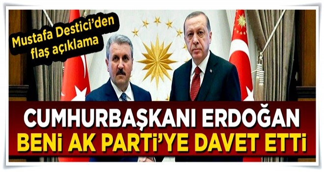 Mustafa Destici ilk kez açıkladı: Erdoğan beni AK Parti'ye davet etti