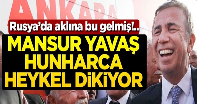 Mansur Yavaş hunharca heykel dikiyor