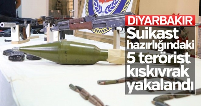 Diyarbakır’da suikast hazırlığındaki 5 terörist yakalandı