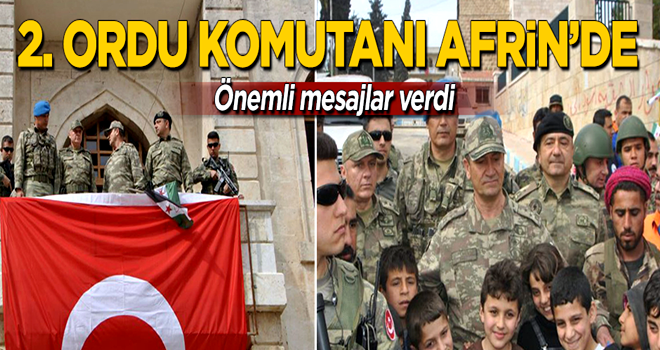 2. Ordu Komutanı Temel, Afrin'de!