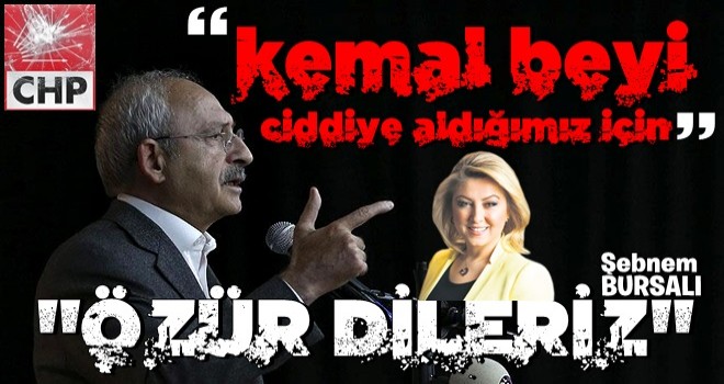 Kemal Bey’i ciddiye aldığımız için özür dileriz!