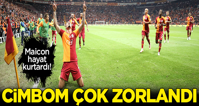 Cimbom çok zorlandı!