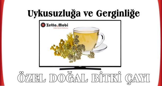 Uykusuzluğa ve Gerginliğe Özel Doğal Bitki Çayı