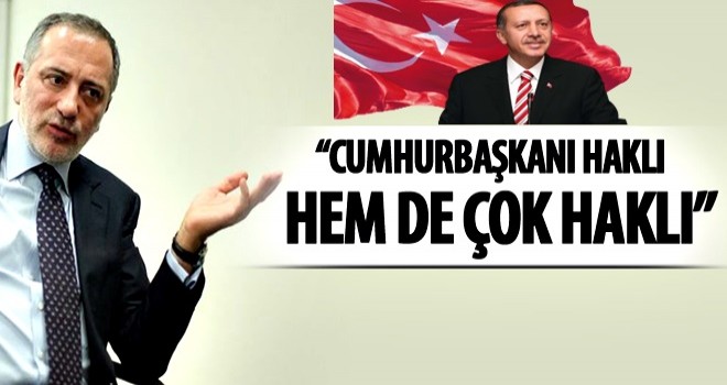 Fatih Altaylı: Cumhurbaşkanı Erdoğan haklı