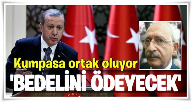 Bedelini ödeyecek!