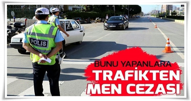 Cam filmine ilk ceza 206 lira, ikincisinde ise trafikten men .