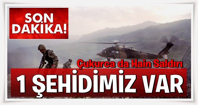 Çukurca'da hain saldırı! Şehit ve yaralılar var