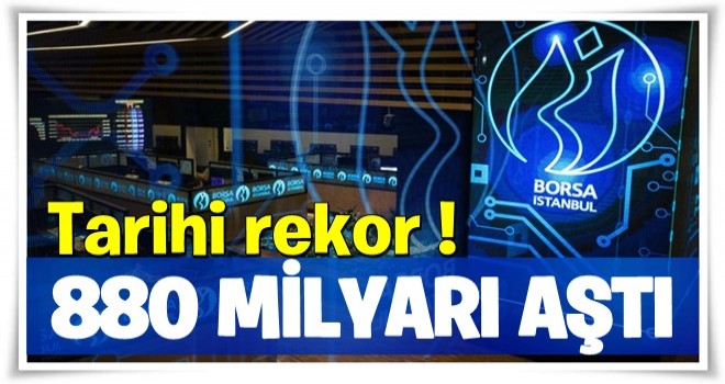 Tarihi rekor! 880 milyar lirayı aştı