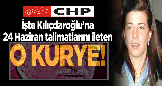 CHP'ye talimatları ileten kuryenin