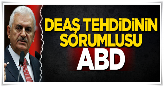 DEAŞ tehdidinin sorumlusu ABD