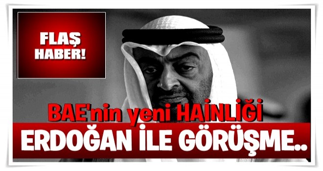 BAE'nin yeni hainliği! 'Erdoğan ile bir daha görüşme'