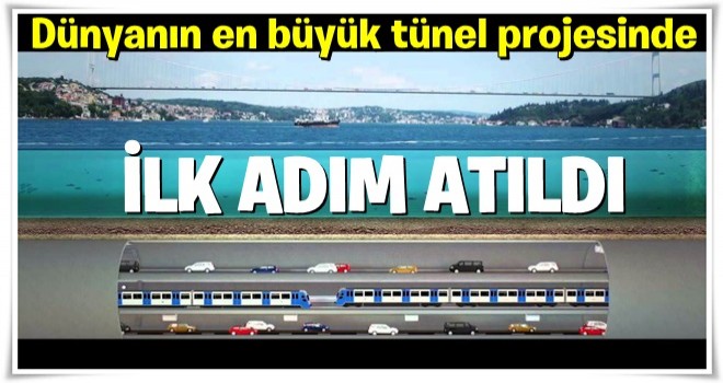 Dünyanın en büyük tünel projesinde ilk adım